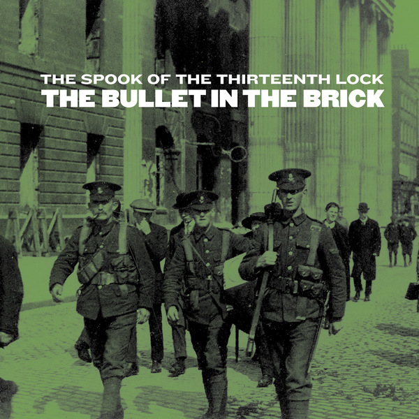 The Spook of the Thirteenth Lock - The Bullet in the Brick