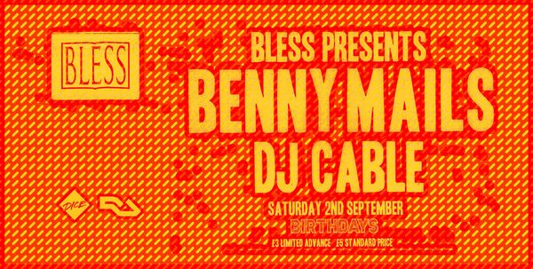 BLESS Presents Benny Mails