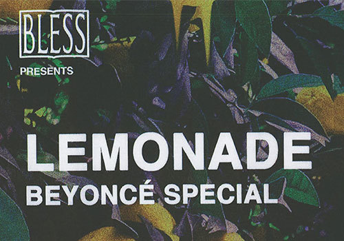 BLESS Lemonade Beyonce Special