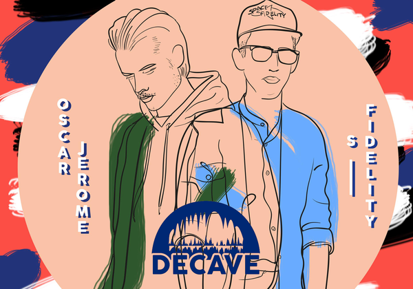 Decave #7: Oscar Jerome x S. Fidelity